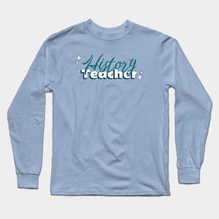 Cute History Teacher Long Sleeve T-Shirt